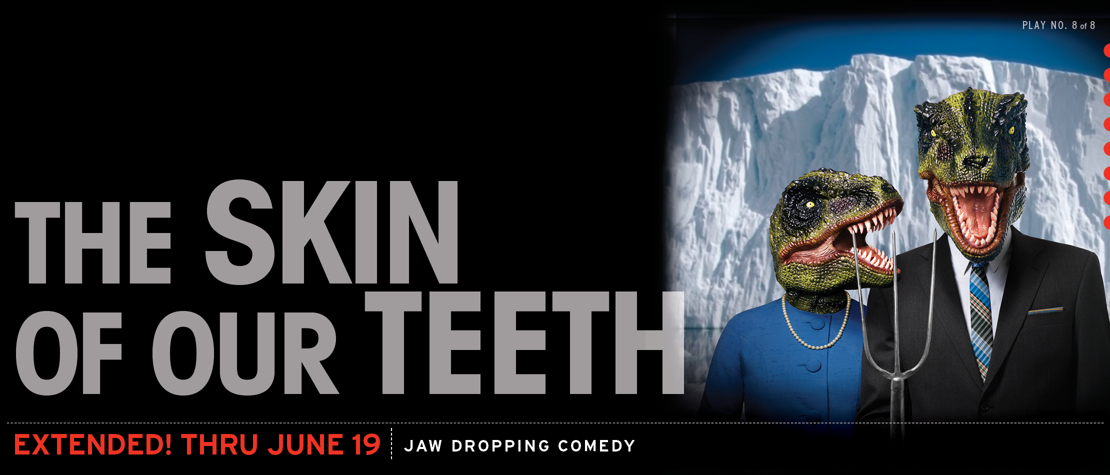 The Skin of Our Teeth