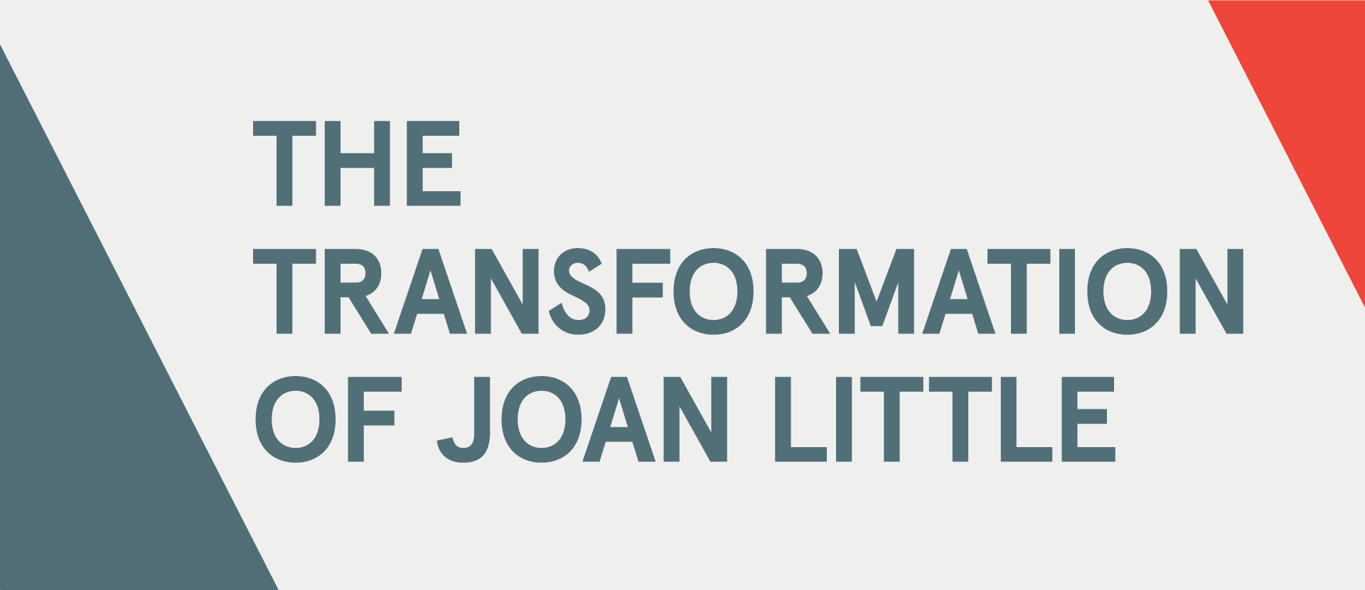 The Transformation of Joan Little