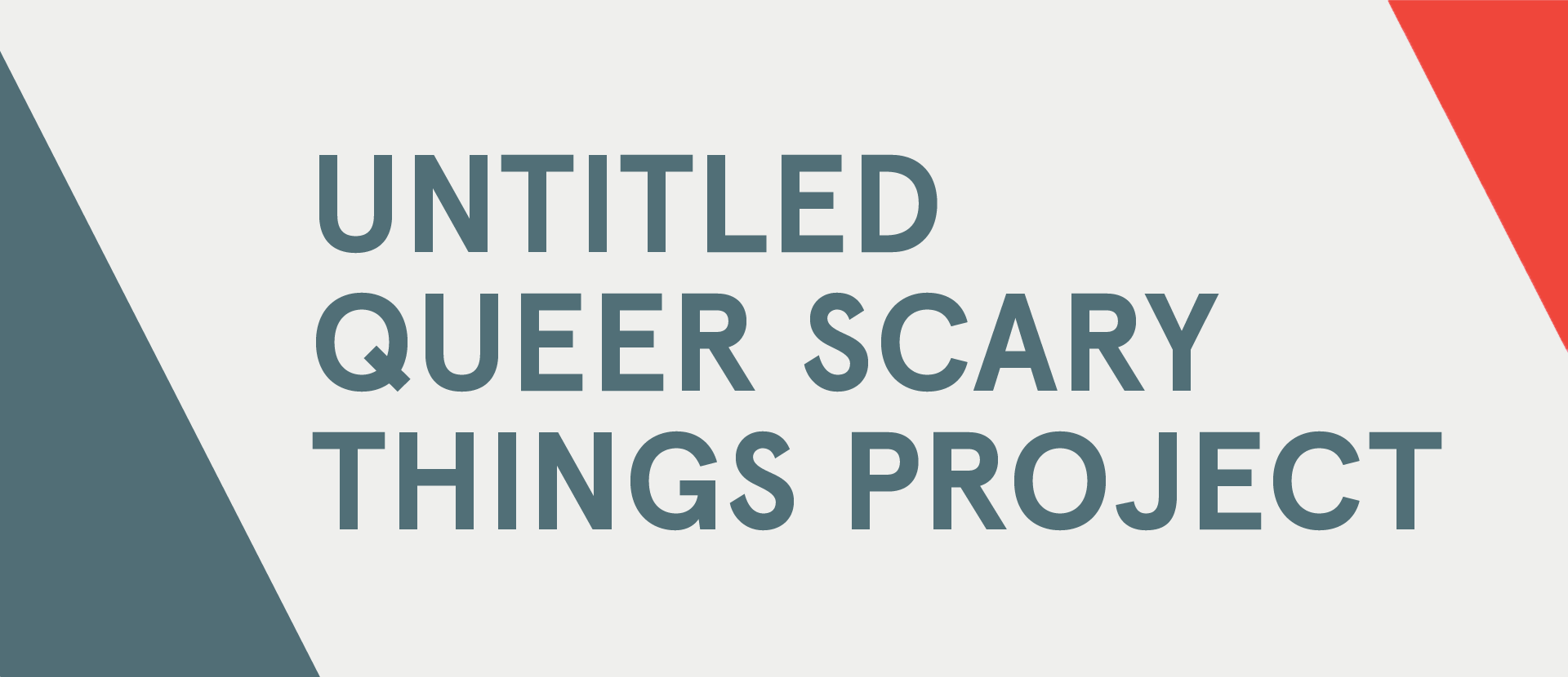 Untitled Queer Scary Things Project